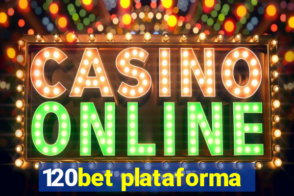 120bet plataforma